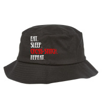 Eat Sleep Crossstitch Sew Thread Repeat Daily Life Bucket Hat | Artistshot