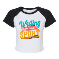 Writers Novelist Writing Is My Favorite Sport Raglan Crop Top | Artistshot