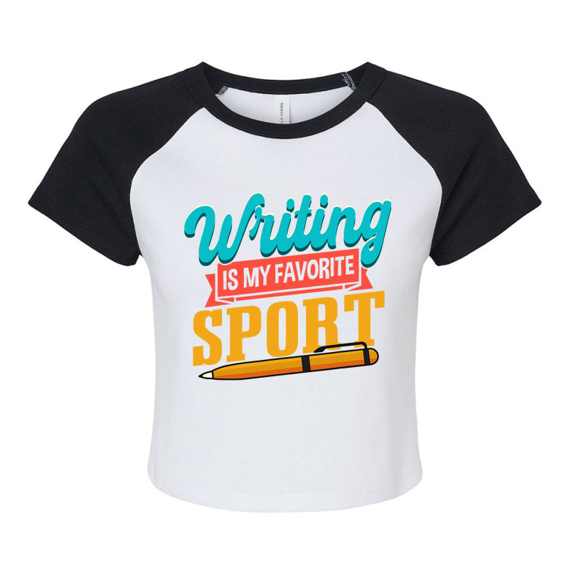 Writers Novelist Writing Is My Favorite Sport Raglan Crop Top by LamiyaAlejo | Artistshot