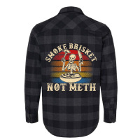 Funny Bbq Skeleton Smoke Brisket Not Meth Grilling Flannel Shirt | Artistshot