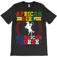 African Cowgirl American Horse, Rodeo Horse T-shirt | Artistshot