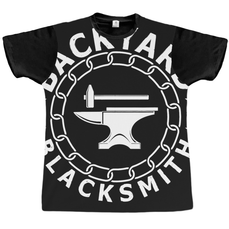 Funny Cool Backyard Blacksmith Apparel Outfit For  Graphic T-shirt by KeziahSingleta | Artistshot