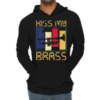 Funny Kiss My Brass Jazz Pun Trumpet Lightweight Hoodie | Artistshot