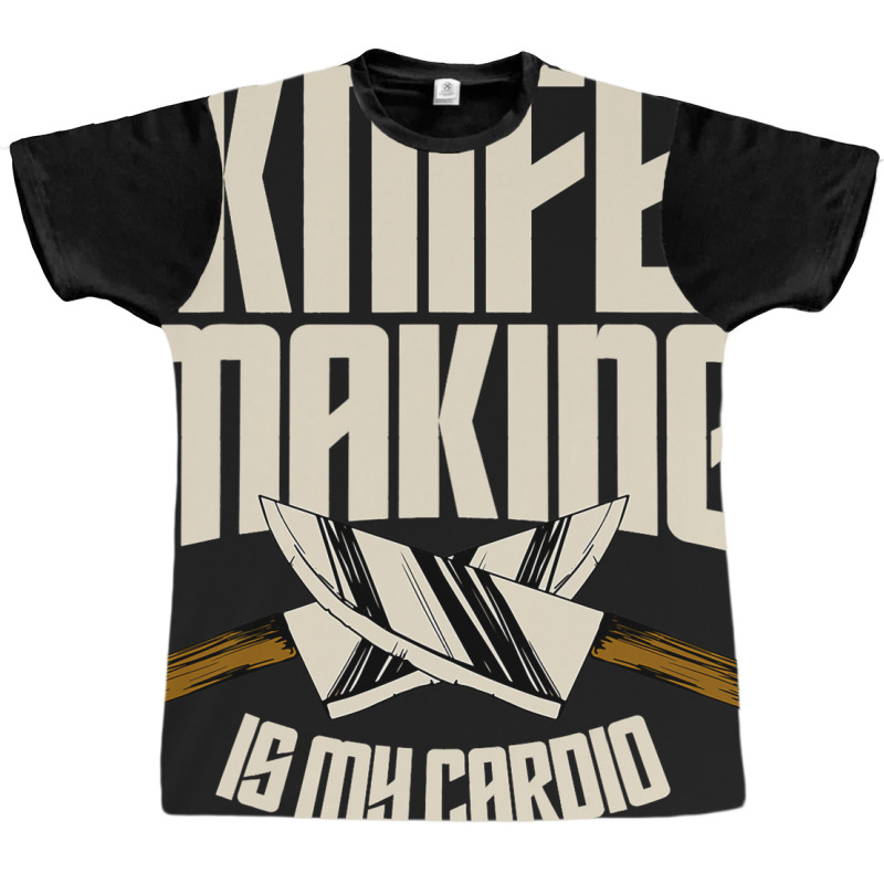 Funny Knife Making Is My Cardio Knife Making Graphic T-shirt | Artistshot