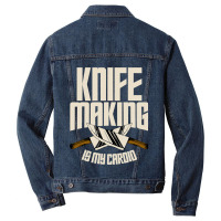 Funny Knife Making Is My Cardio Knife Making Men Denim Jacket | Artistshot