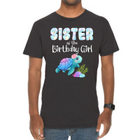 Sea Turtle Birthday Sister Of The Birthday Girl Oc Vintage T-shirt | Artistshot