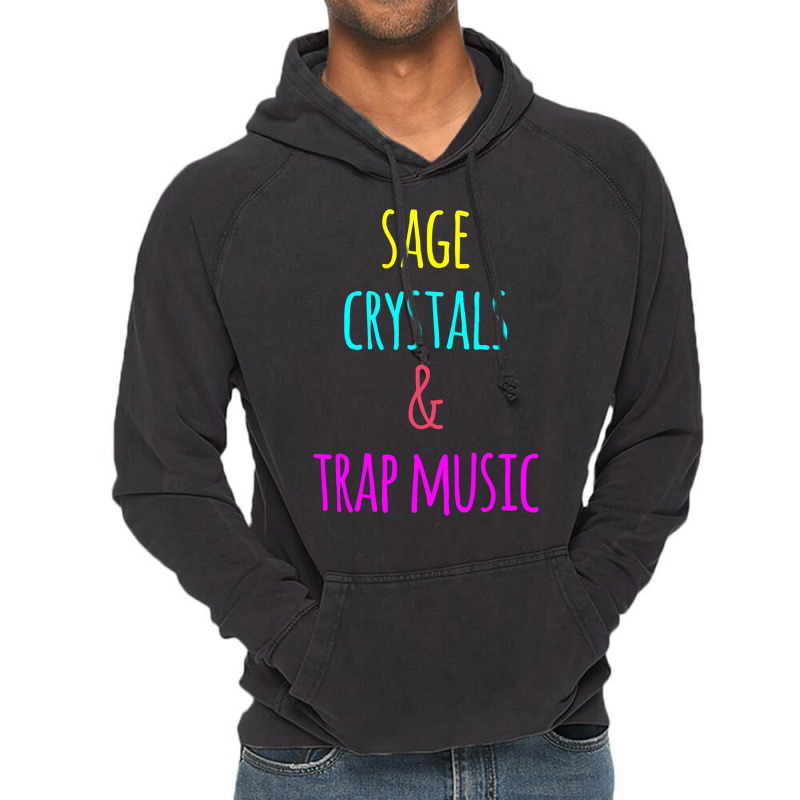 Sage Crystals 2trap Music Lover Girls Women Girls  Vintage Hoodie | Artistshot