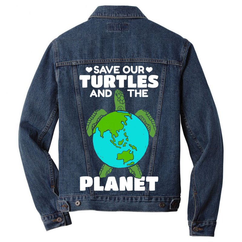 Sea Turtle Earth Day I Save Our Turtles And The Pl Men Denim Jacket by ClementePare | Artistshot