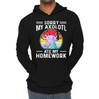 Sorry My Axolotl Ate My Homework Amphibian Salaman Lightweight Hoodie | Artistshot