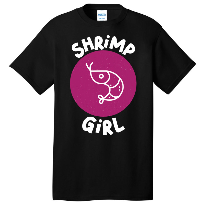 Shrimp Girl Seafood Shrimp Basic T-shirt | Artistshot