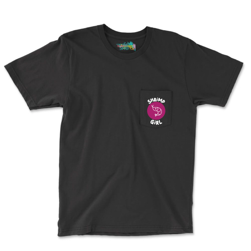 Shrimp Girl Seafood Shrimp Pocket T-shirt | Artistshot