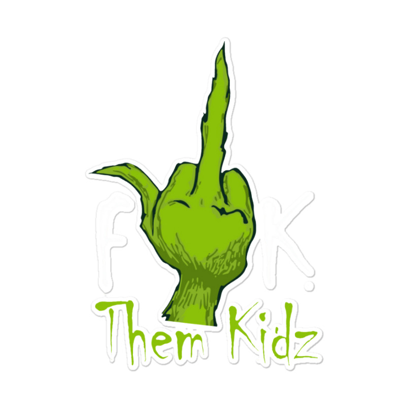 Middle Finger Them Kids Sticker | Artistshot