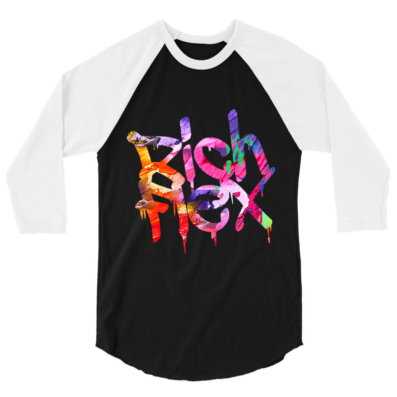 Rich Flex Paint Drip Minimalist Typography Art 3/4 Sleeve Shirt | Artistshot