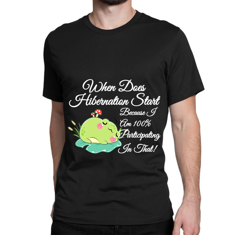 Sleeping Frog Toad When Hibernation Start 100 Part Classic T-shirt | Artistshot