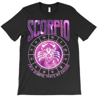 Scorpio Scorpion Zodiac Sign Funny Astrology Horos T-shirt | Artistshot