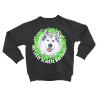 St Patricks Day Gift T  Shirt One Lucky Alaskan Malamute Funny St. Pat Toddler Sweatshirt | Artistshot