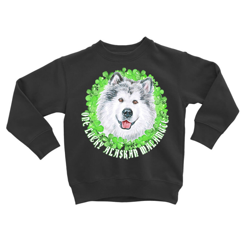 St Patricks Day Gift T  Shirt One Lucky Alaskan Malamute Funny St. Pat Toddler Sweatshirt | Artistshot