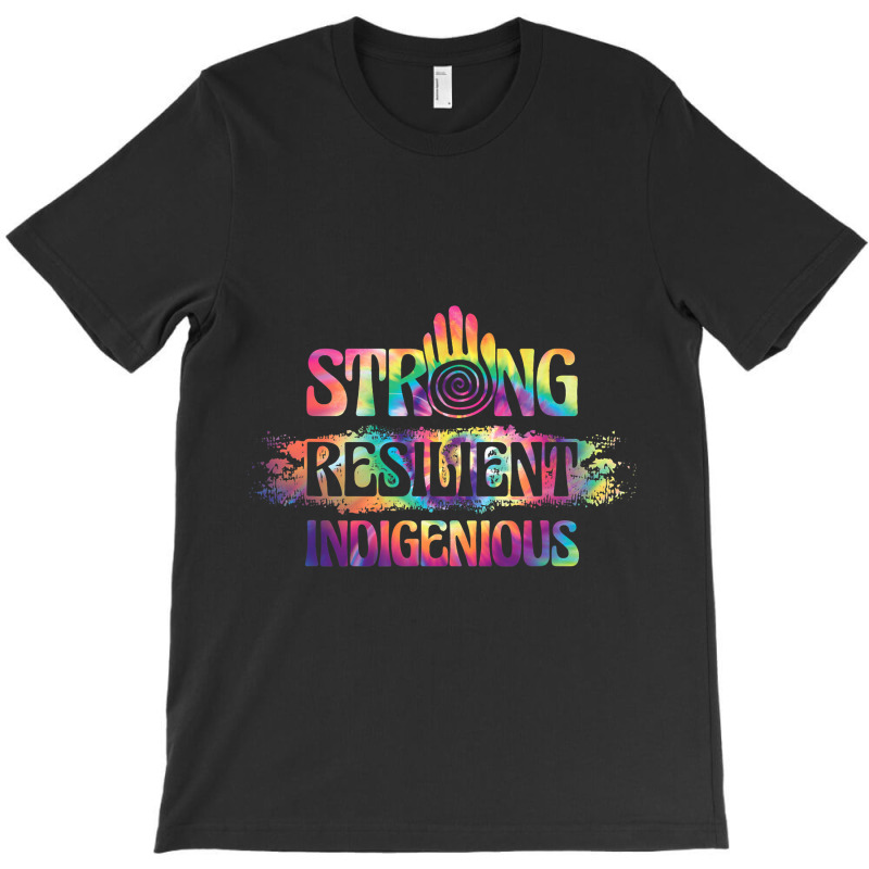 Strong Resilient Indigenious Cherokee Native Indig T-Shirt by AnamarieStrawn | Artistshot