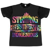 Strong Resilient Indigenious Cherokee Native Indig Graphic T-shirt | Artistshot