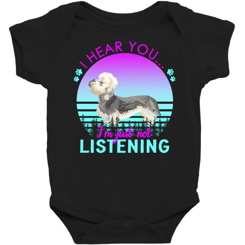 Dandie Dinmont Terrier T  Shirt I Hear You I'm Just Not Listening Dand Baby Bodysuit | Artistshot