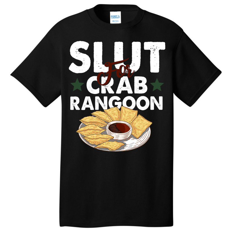 Slut For Crab Rangoon Apparel Basic T-shirt | Artistshot