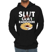 Slut For Crab Rangoon Apparel Lightweight Hoodie | Artistshot