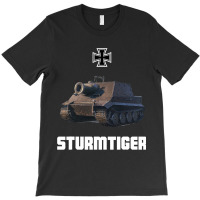 Sturmtiger German Heavy Tank Ww2 Military Sturmmö T-shirt | Artistshot