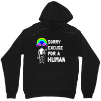 Sorry Excuse For Human Alien Funny Horrible At Hum Unisex Hoodie | Artistshot