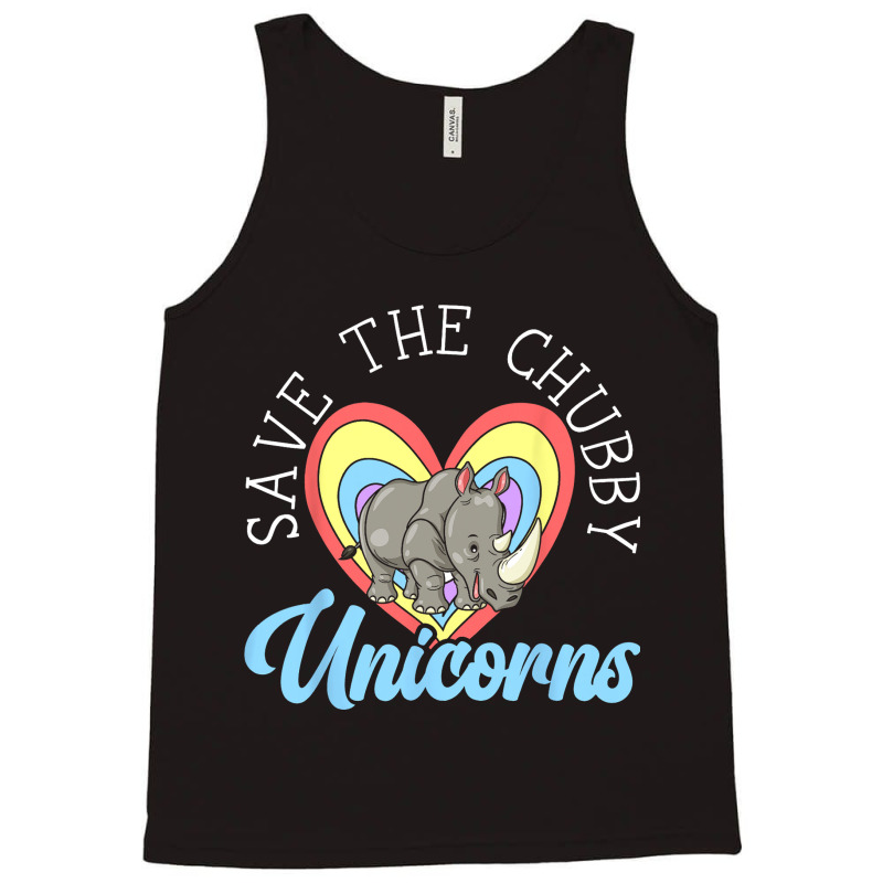 Save The Chubby Unicorns Rhinocerus Wildlife Anima Tank Top | Artistshot