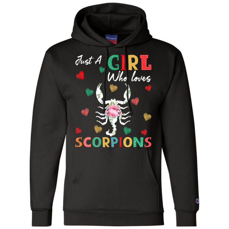 Scorpion Animal Lover Tee Just A Girl Who Loves Sc Champion Hoodie | Artistshot