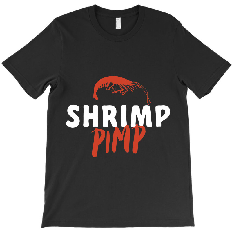 Shrimp Pimp Seafood Shrimp T-shirt | Artistshot