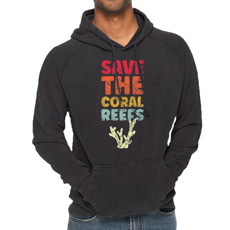 Save The Coral Protect The Reef Ocean Conservation Vintage Hoodie | Artistshot