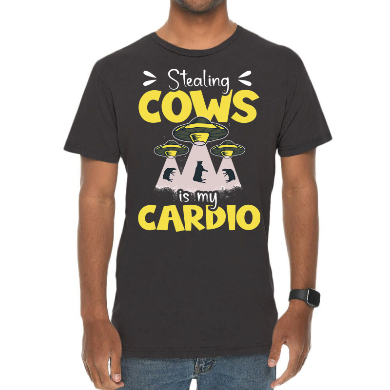 Stealing Cows Is My Cardio Design For An Alien Ner Vintage T-shirt | Artistshot