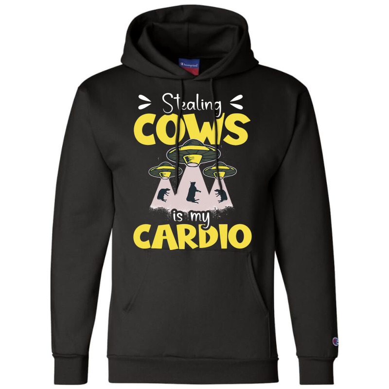 Stealing Cows Is My Cardio Design For An Alien Ner Champion Hoodie | Artistshot