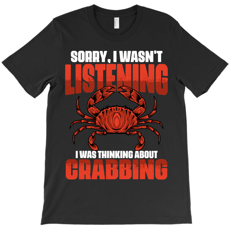 Sorry I Wasnt Listening I Was Thinking About Funny T-shirt | Artistshot