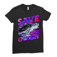 Save The Ocean Nature Advocacy Sea Turtle Earth Da Ladies Fitted T-shirt | Artistshot