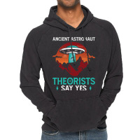 Say Yes Quote Funny Meme Ancient Astronaut Theoris Vintage Hoodie | Artistshot