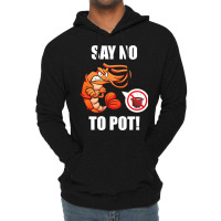 Shrimp Say No To Pot Seafood Lover Lightweight Hoodie | Artistshot