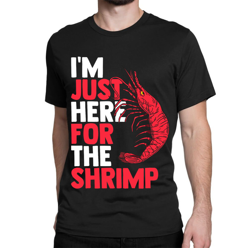 Shrimp Seafood Asian Cuisine Sea Crawfish Prawns F Classic T-shirt | Artistshot