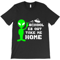 School Is Out Alien T-shirt | Artistshot