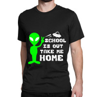 School Is Out Alien Classic T-shirt | Artistshot