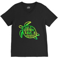 Skip A Straw Save A Turtle Tie Dye Earth Day 31 V-neck Tee | Artistshot