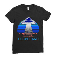 Spaceship Now Arriving Cleveland Ohio I Believe In Ladies Fitted T-shirt | Artistshot