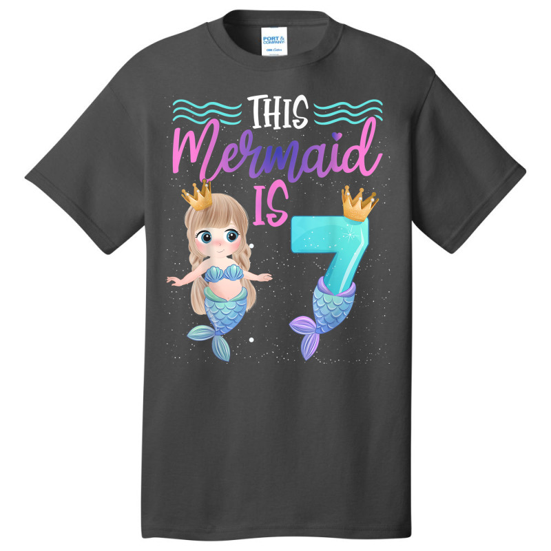 This Mermaid Is 7 Year Old 8th Birthday Girl Daughter Basic T-shirt | Artistshot