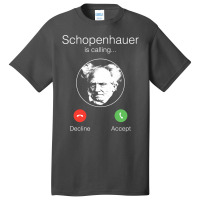 Schopenhauer Is Calling   Nihilist Philosophy Premium T Shirt Basic T-shirt | Artistshot