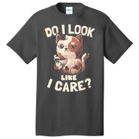 Do I Look Like I Care - Lazy Cute Coffee Cat Gift Basic T-shirt | Artistshot