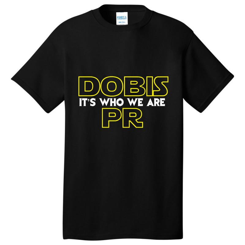 Dobis Pr (space Edition) Basic T-shirt by Quick Scully | Artistshot