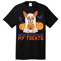 Funny Corgi Dog Lover Witch Better Have My Treats Halloween Basic T-shirt | Artistshot