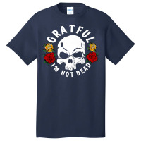 Grateful I'm Not Dead Narcotics Anonymous Na Aa Gifts Premium T Shirt Basic T-shirt | Artistshot