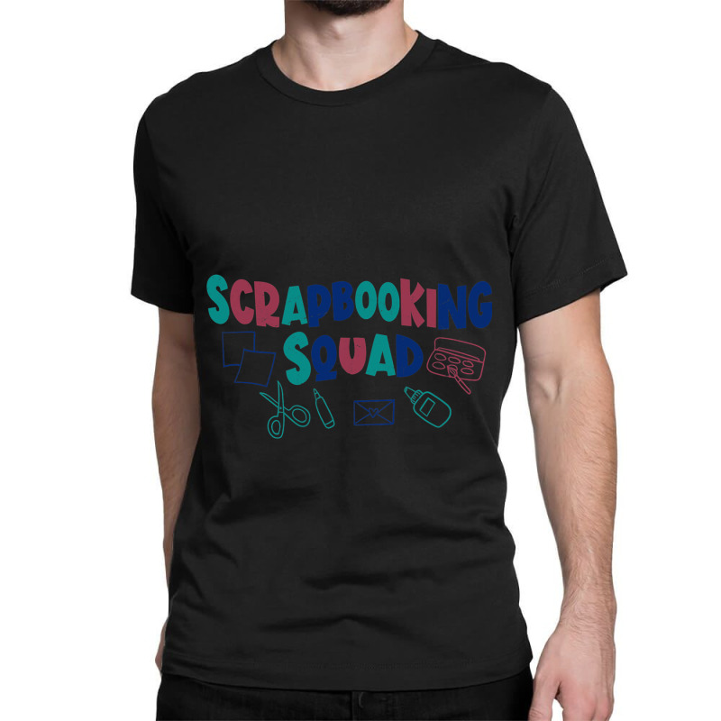 Scrapbooking Crafting Crafter Squad Classic T-shirt | Artistshot